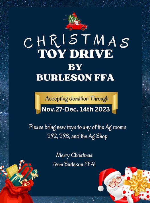  The Burleson FFA Chapter will be hosting a Christmas Toy Drive for kids with CASA of Johnson County